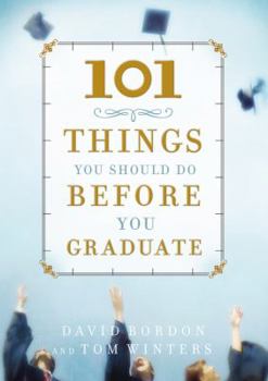 Hardcover 101 Things You Should Do Before You Graduate Book