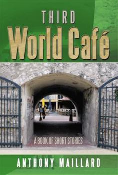 Paperback Third World Cafe: A Book of Short Stories Book