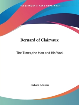 Paperback Bernard of Clairvaux: The Times, the Man and His Work Book
