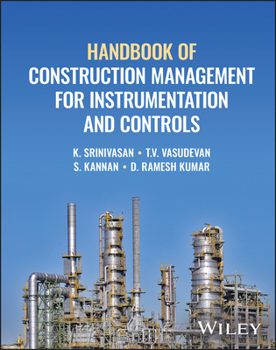 Hardcover Handbook of Construction Management for Instrumentation and Controls Book