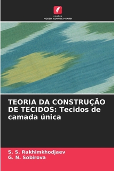 Paperback Teoria Da Construção de Tecidos: Tecidos de camada única [Portuguese] Book