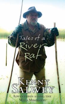 Paperback Tales of a River Rat: Adventures Along the Wild Mississippi Book