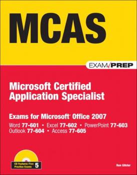 Paperback MCAS Office 2007 Exam Prep: Exams for Microsoft Office 2007 [With CD (Audio)] Book