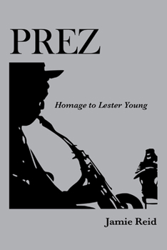 Paperback Prez: Homage to Lester Young Book