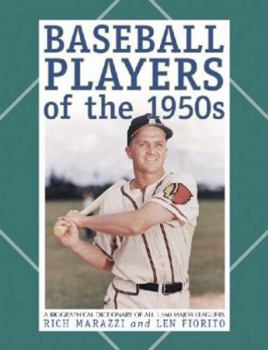 Hardcover Baseball Players of the 1950s: A Biographical Dictionary of All 1,560 Major Leaguers Book