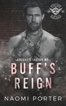 Paperback Buff's Reign (Knight's Legion MC: North Dakota Chapter) Book