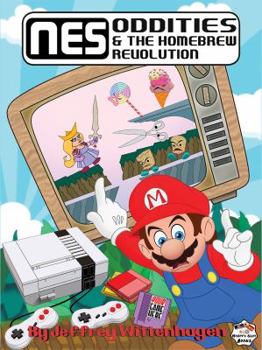 Hardcover NES Oddities & the Homebrew Revolution Book