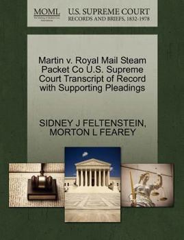 Paperback Martin V. Royal Mail Steam Packet Co U.S. Supreme Court Transcript of Record with Supporting Pleadings Book
