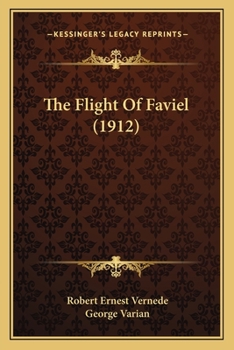 Paperback The Flight Of Faviel (1912) Book