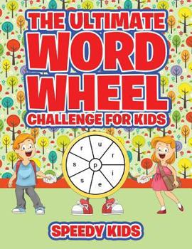 Paperback The Ultimate Word Wheel Challenge for Kids Book