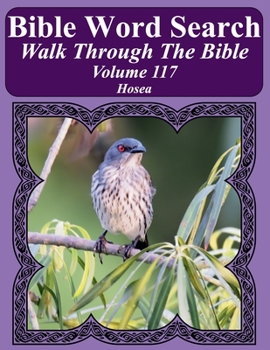 Bible Word Search Walk Through The Bible Volume 117: Hosea Extra Large Print