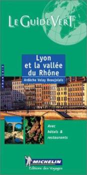 Paperback Lyon Et LA Valee Du Rhone Green Guides [French] Book