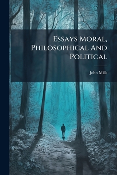 Paperback Essays Moral, Philosophical And Political Book
