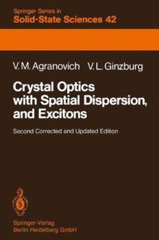 Paperback Crystal Optics with Spatial Dispersion, and Excitons Book