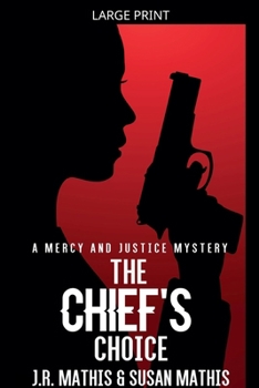 The Chief's Choice (The Mercy and Justice Mysteries)