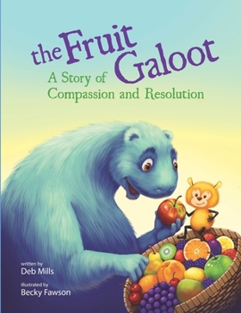 Paperback The Fruit Galoot: A Story of Compassion and Resolution Book