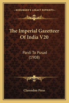 The Imperial Gazetteer Of India V20: Pardi To Pusad
