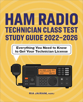 Paperback Ham Radio Technician Class Test Study Guide 2022 - 2026: Everything You Need to Know to Get Your Technician License Book