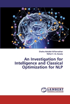 Paperback An Investigation for Intelligence and Classical Optimization for NLP Book