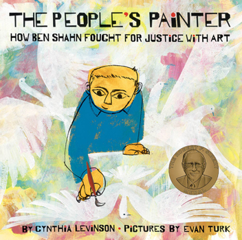 Hardcover The People's Painter: How Ben Shahn Fought for Justice with Art Book