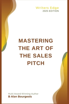 Paperback Mastering the Art of the Sales Pitch Book