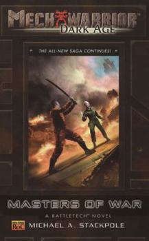 Mechwarrior: Dark Age #25: Masters of War a Battletech Novel - Book #88 of the BattleTech Universe