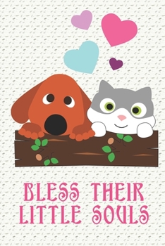 Bless Their Little Souls: Cute Animal Journal Notebook, 6 x 9 Inches,120 Lined Writing Pages, Matte Finish
