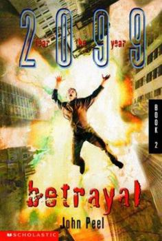 Betrayal (2099) - Book #2 of the 2099