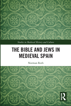 Paperback The Bible and Jews in Medieval Spain Book