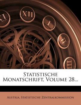 Paperback Statistische Monatschrift, Volume 28... [German] Book