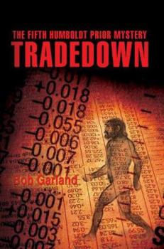 Paperback Tradedown: The Fifth Humboldt Prior Mystery Book