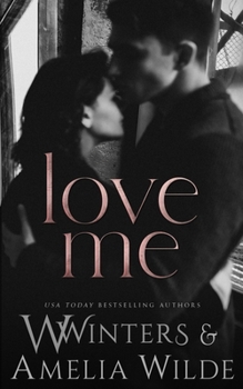 Love Me - Book #3 of the Love The Way