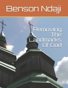 Paperback Removing The Landmarks Of God Book