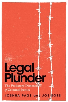 Hardcover Legal Plunder: The Predatory Dimensions of Criminal Justice Book