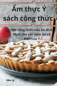 Paperback &#7848;m th&#7921;c Ý sách công th&#7913;c [Vietnamese] Book