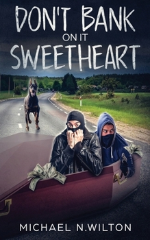 Paperback Don't Bank On It Sweetheart Book