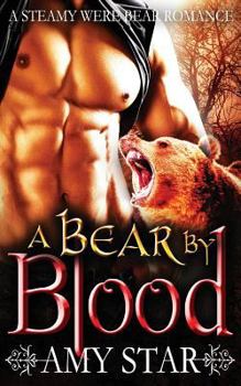 Paperback A Bear By Blood Book