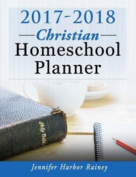 Paperback 2017-2018 Christian Homeschool Planner Book