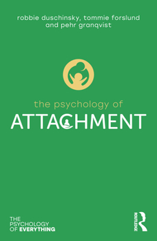 Paperback The Psychology of Attachment Book