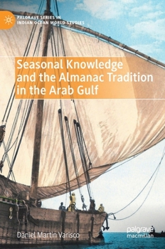 Hardcover Seasonal Knowledge and the Almanac Tradition in the Arab Gulf Book