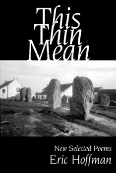 Paperback This Thin Mean: New Selected Poems Book