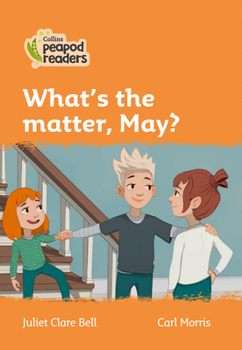 Paperback What's the Matter, May?: Level 4 Book