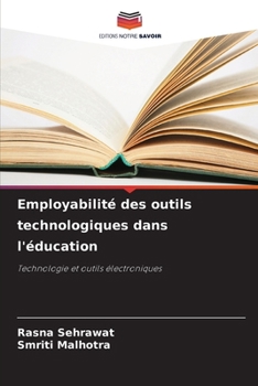 Paperback Employabilité des outils technologiques dans l'éducation [French] Book