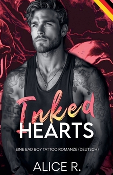 Paperback Inked Hearts: Eine Bad Boy Tattoo Romanze (Deutsch) [German] Book
