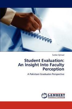 Paperback Student Evaluation: An Insight Into Faculty Perception Book