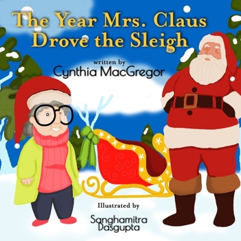 Paperback The Year Mrs. Claus Drove the Sleigh Book