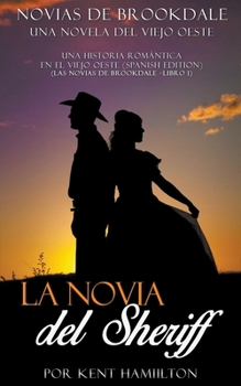 Paperback La novia del Sheriff [Spanish] Book