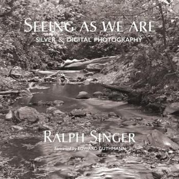 Paperback Seeing As We Are: Silver and digital photography Book