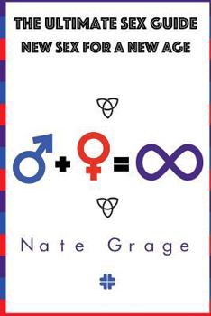 Paperback The Ultimate Sex Guide: Five Simple Steps to Great Sex Book