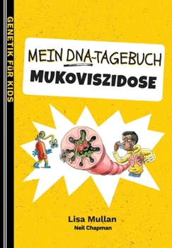 Paperback Mein DNA-Tagebuch: Mukoviszidose [German] Book